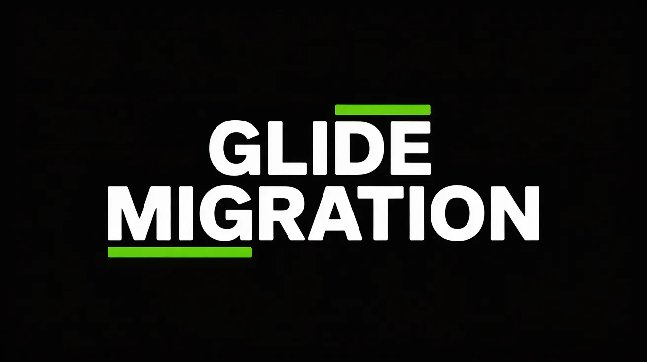 Glide Migration