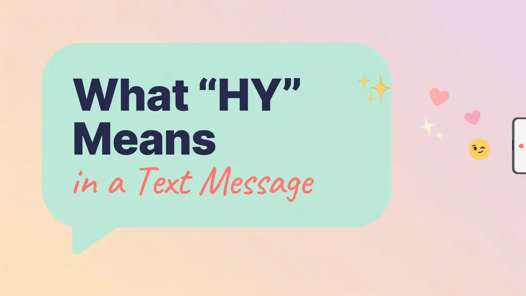 What "HY" Means in a Text Message
