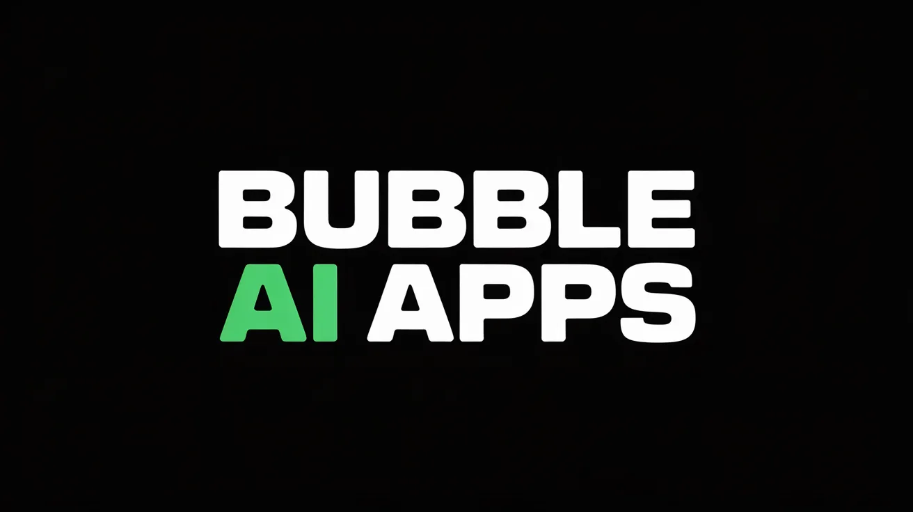 Bubble AI Apps Guide | DevMatrix